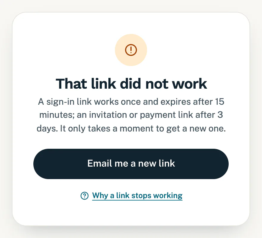 A page saying That link did not work, with an Email me a new link button